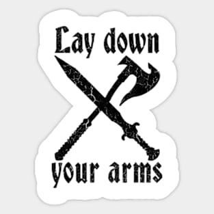 Lay Down Your Arms Sticker